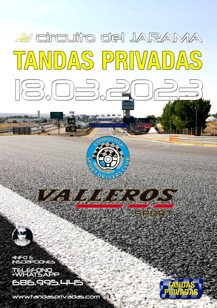 JARAMA…. Compostela Sport Drivers Club y Neumáticos Valleros Sport 18.03.2023