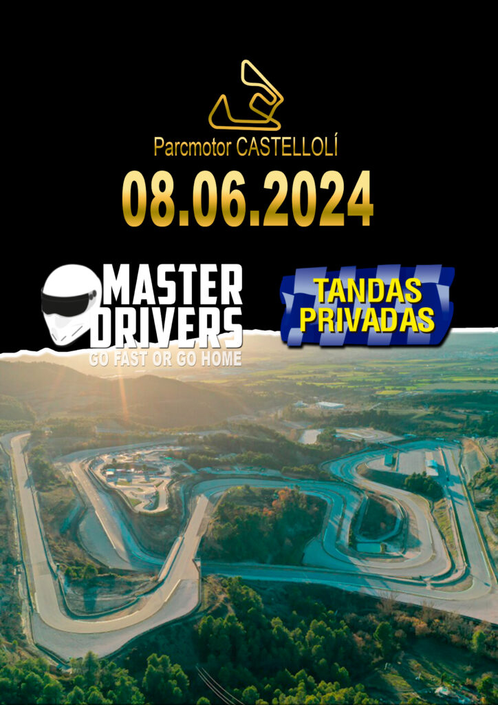 CASTELLOLÍ…. Master Drivers + Tandas Privadas 08.06.2024