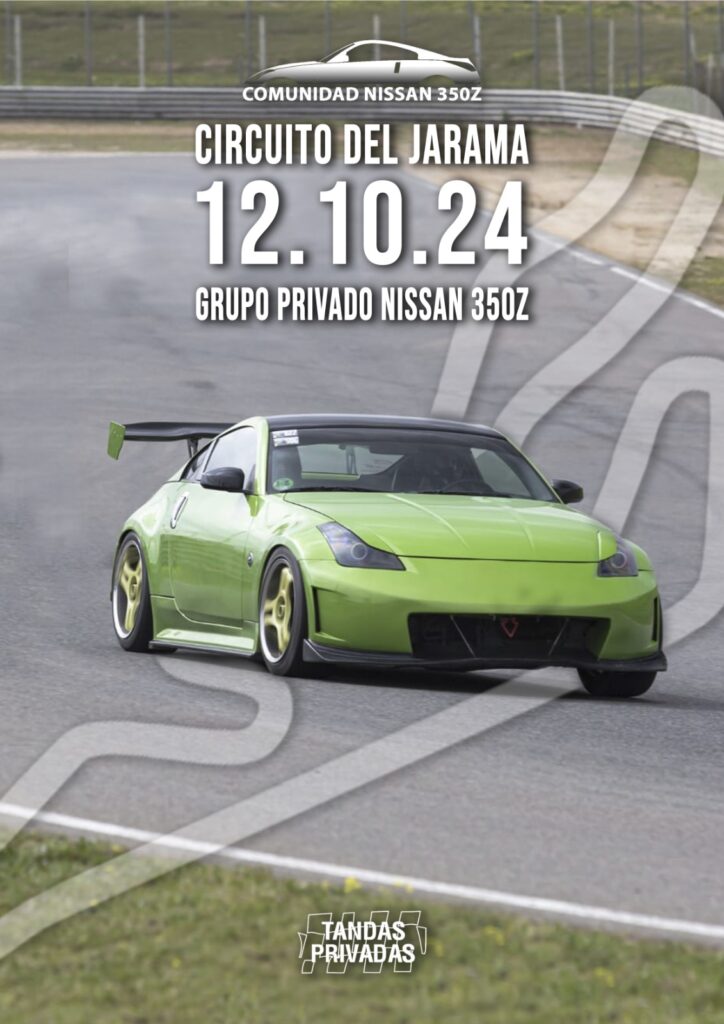 JARAMA….  grupo privado COMUNIDAD NISSAN 350Z 12.10.2024
